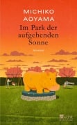 Cover-Bild zum Titel 'Im Park der aufgehenden Sonne' von 'Michiko Aoyama'