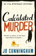Cover-Bild zum Titel 'A Calculated Murder' von 'Jo Cunningham'