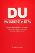 Cover-Bild zum Titel 'Du Investierst - In ETFs' von 'Dennis Jozwiak'
