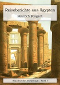 Cover-Bild zum Titel 'Reiseberichte aus Ägypten' von 'Heinrich Brugsch'