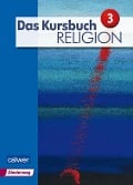 Das Kursbuch Religion 3 "Neuausgabe" - 