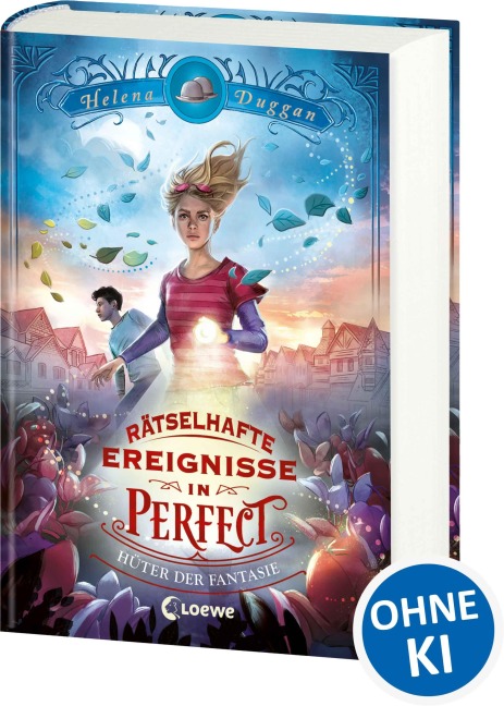 Rätselhafte Ereignisse in Perfect (Band 1) - Hüter der Fantasie - Helena Duggan