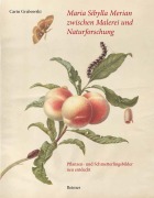 Cover-Bild zum Titel 'Maria Sibylla Merian zwischen Malerei und Naturforschung' von 'Carin Grabowski'