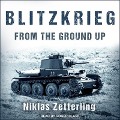 Blitzkrieg Lib/E: From the Ground Up - Niklas Zetterling