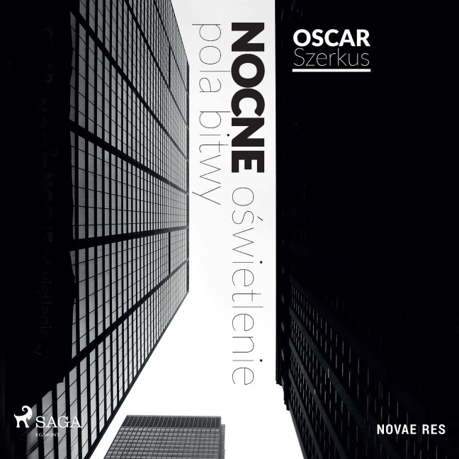 Nocne o¿wietlenie pola bitwy - Oskar Szerkus