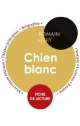 Cover-Bild zum Titel 'Fiche de lecture Chien blanc (Étude intégrale)' von 'Romain Gary'