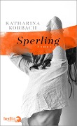 Cover-Bild zum Titel 'Sperling' von 'Katharina Korbach'