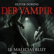 Cover-Bild zum Titel 'Malicias Blut' von 'Oliver Döring'
