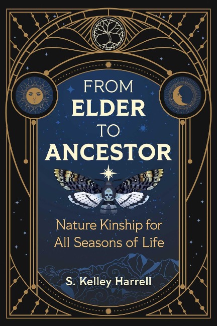 From Elder to Ancestor - S Kelley Harrell