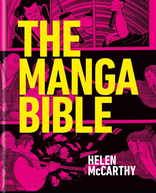 The Manga Bible - Helen McCarthy