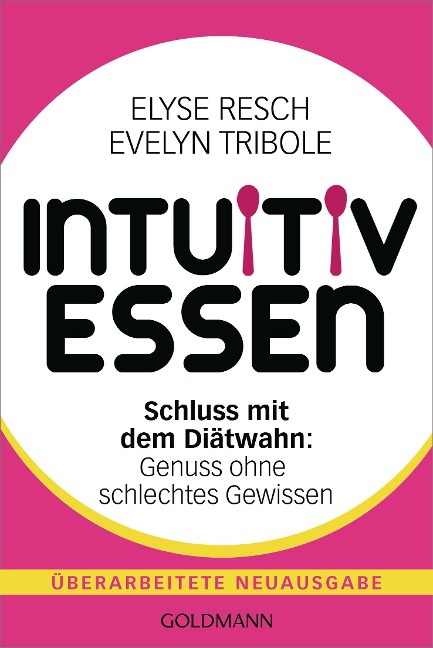 Intuitiv essen - Elyse Resch, Evelyn Tribole