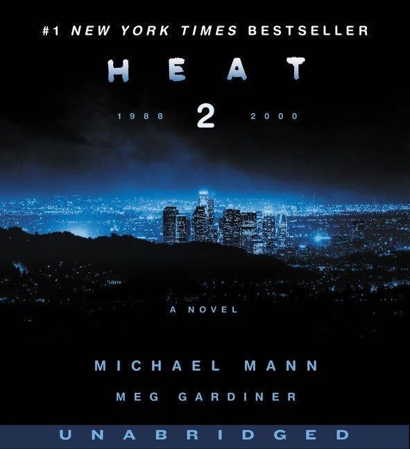 Heat 2 - Michael Mann, Meg Gardiner