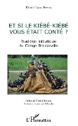 Cover-Bild zum Titel 'Et si le Kiebe-Kiebe vous était conté ?' von 'Itoua'