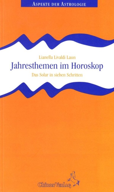 Jahresthemen im Horoskop - Lianella Livaldi-Laun