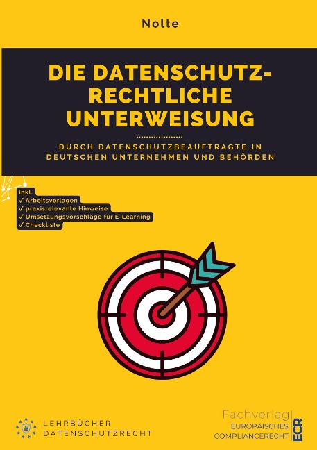 Die datenschutzrechtliche Unterweisung - Andreas Maximilian Nolte