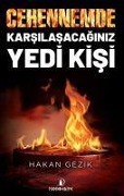 Cover-Bild zum Titel 'Cehennemde Karsilasacaginiz Yedi Kisi' von 'Hakan Gezik'