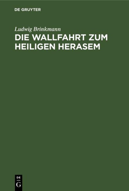 Die Wallfahrt zum heiligen Herasem - Ludwig Brinkmann
