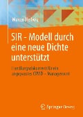 SIR - Modell durch eine neue Dichte unterstützt - Marcus Hellwig