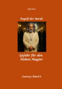 Cover-Bild zum Titel 'Rogolf der Barde: Lost Places, Dunkle Macht, Magier, Rituale, Silberdolch, goldene Klinge, Armbrust, Pfeil und Bogen, Schwert, Kutte, Kapuzenmantel, Parapsychologie, Verrat' von 'Rolf Horst'