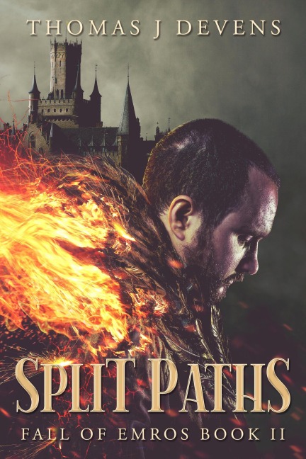 Split Paths (Fall of Emros, #2) - Thomas J Devens
