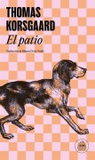 Cover-Bild zum Titel 'El Patio / The Yard' von 'Thomas Korsgaard'