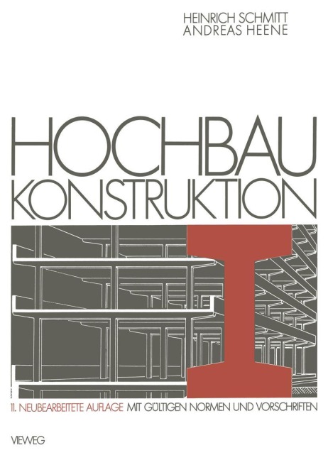 Hochbau Konstruktion - Heinrich Schmitt, Andreas Heene