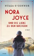 Cover-Bild zum Titel 'Nora Joyce und die Liebe zu den Büchern' von 'Nuala O'Connor'