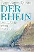 Cover-Bild zum Titel 'Der Rhein' von 'Hans Jürgen Balmes'