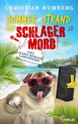 Cover-Bild zum Titel 'Sommer, Strand und Schlagermord - Tote haben niemals Lampenfieber' von 'Christian Humberg'