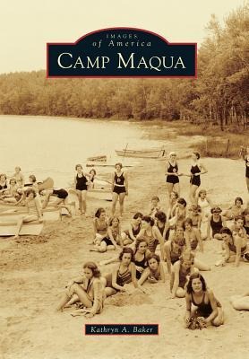 Camp Maqua - Kathryn A. Baker