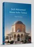 Cover-Bild zum Titel 'Seyh Muhammed Kazim Aydin Türbesi' von 'Fatih Sarimese'