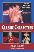 Cover-Bild zum Titel 'The Pro Wrestling Hall of Fame: Classic Characters' von 'Steven Johnson'