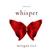 Cover-Bild zum Titel 'Whisper (Wish, Book Nine)' von 'Morgan Rice'
