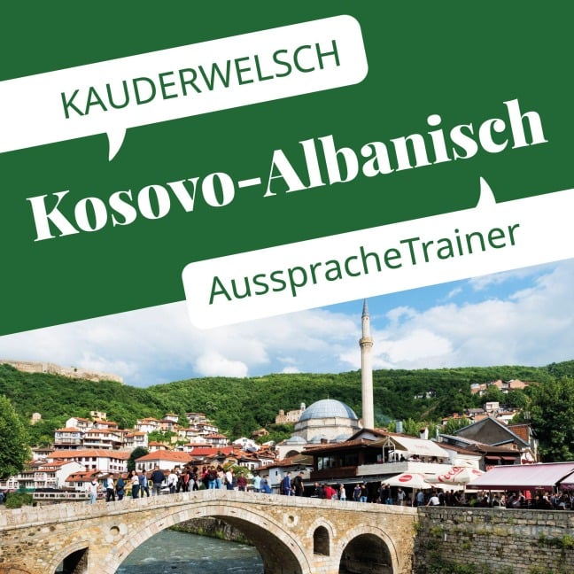 Reise Know-How Kauderwelsch AusspracheTrainer Kosovo-Albanisch - Saskia Drude-Koeth, Wolfgang Koeth