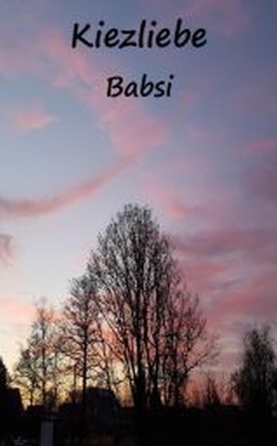 Kiezliebe Babsi - Gerlinde Meyer