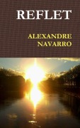Cover-Bild zum Titel 'REFLET' von 'Alexandre Navarro'
