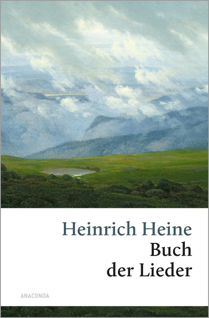 Das Buch der Lieder - Heinrich Heine