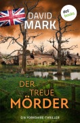 Cover-Bild zum Titel 'Der treue Mörder' von 'David Mark'