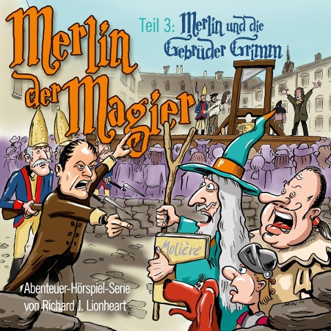 Merlin der Magier - Episode 3: Merlin und die Gebrüder Grimm - Richard J. Lionheart