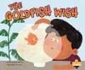 The Goldfish Wish - Laurie Friedman