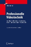 Cover-Bild zum Titel 'Professionelle Videotechnik' von 'Ulrich Schmidt'
