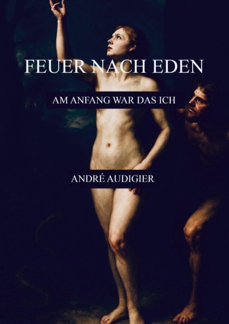 Feuer nach Eden - André Audigier