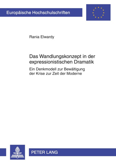 Das Wandlungskonzept in der expressionistischen Dramatik - Rania Elwardy