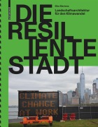 Cover-Bild zum Titel 'Die resiliente Stadt' von 'Elke Mertens'