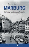 Cover-Bild zum Titel 'Marburg - Zwischen Tradition und Rebellion' von 'Susanna Kolbe'
