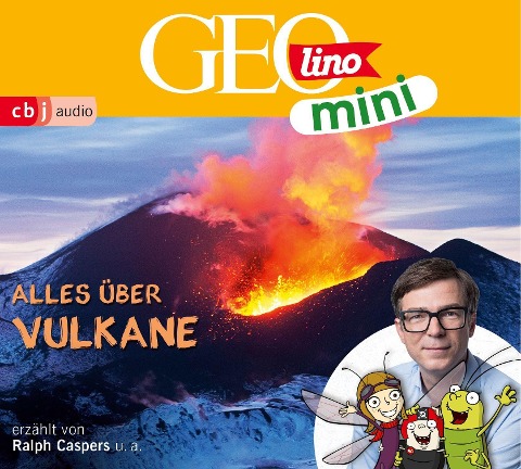 GEOLINO MINI: Alles über Vulkane (10) - Eva Dax, Heiko Kammerhoff, Oliver Versch, Roland Griem, Jana Ronte-Versch