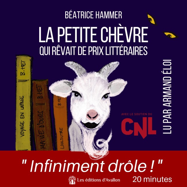 La petite chèvre qui rêvait de prix littéraires - Béatrice Hammer, Héloïse Eloi-Hammer