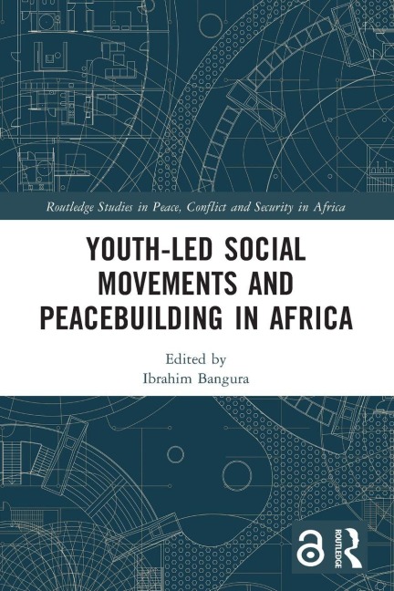 Youth-Led Social Movements and Peacebuilding in Africa - 