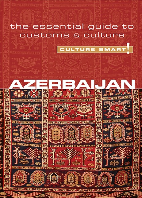 Azerbaijan - Culture Smart! - Nikki Kazimova
