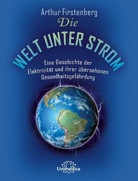 Die Welt unter Strom - Arthur Firstenberg